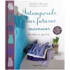 Intemporels pour futures mamans